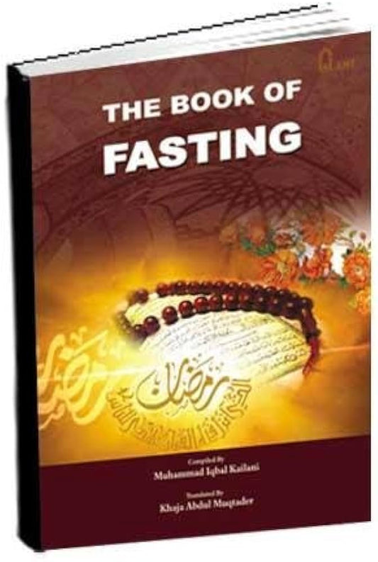 The Book Of Fasting (Muhammad Iqbal Kailani)